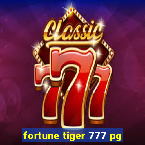 fortune tiger 777 pg